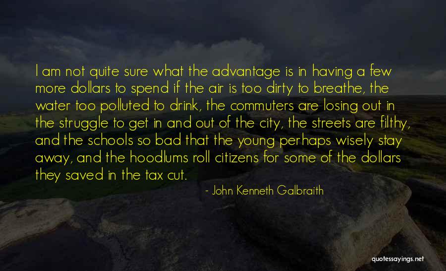 Tax Cut Quotes By John Kenneth Galbraith