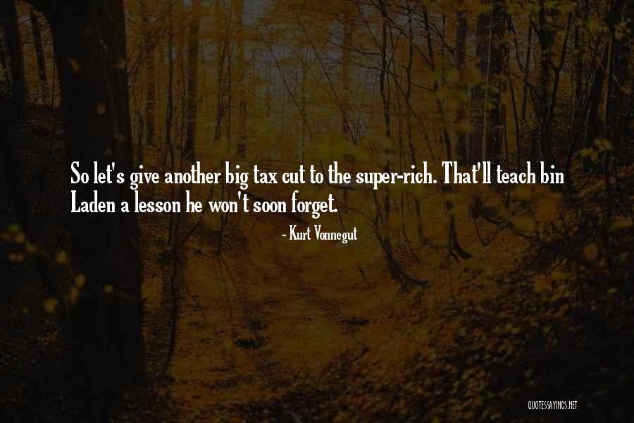 Tax Cut Quotes By Kurt Vonnegut Tax Cut Quotes By Kurt Vonnegut