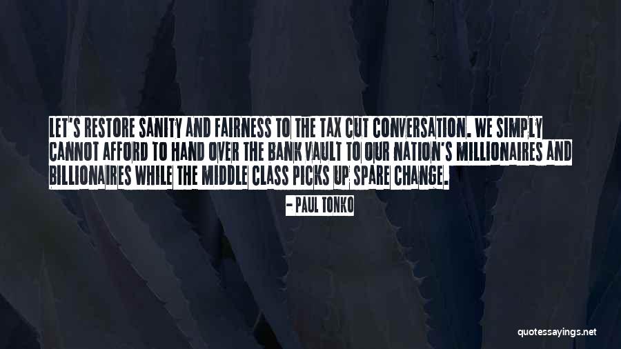 Tax Cut Quotes By Paul Tonko