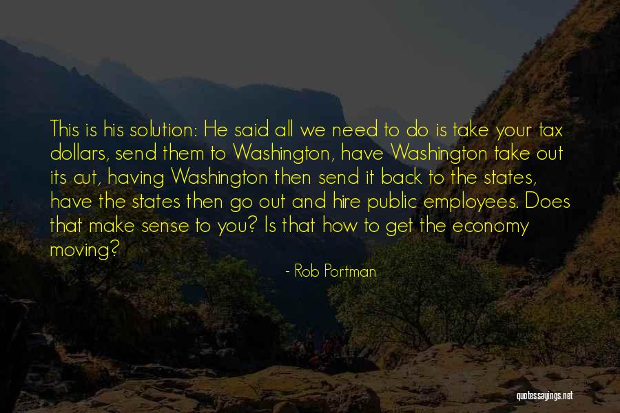 Tax Cut Quotes By Rob Portman Tax Cut Quotes By Rob Portman