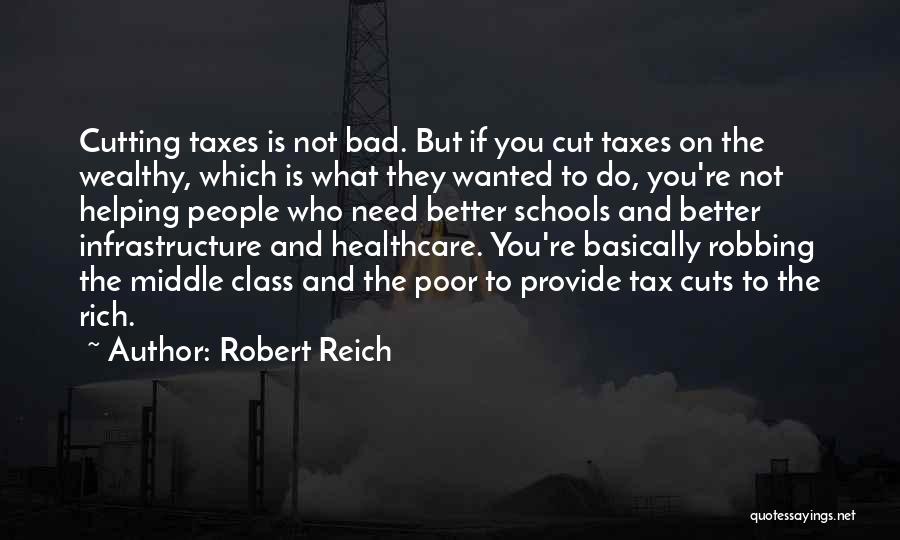 Tax Cut Quotes By Robert Reich