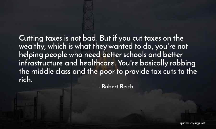 Tax Cut Quotes By Robert Reich