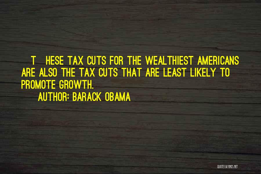 Tax Cuts Quotes By Barack Obama