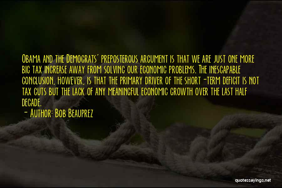 Tax Cuts Quotes By Bob Beauprez