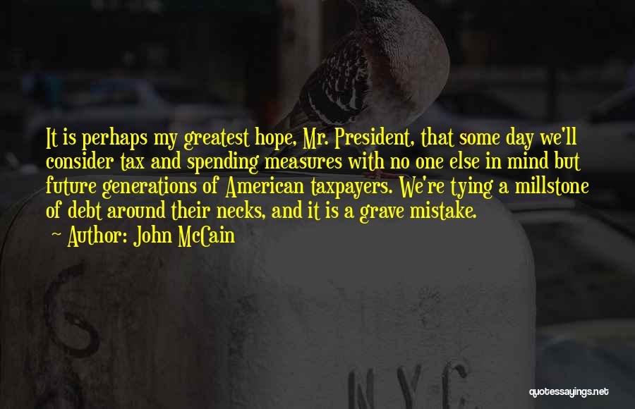 Tax Day Quotes By John McCain