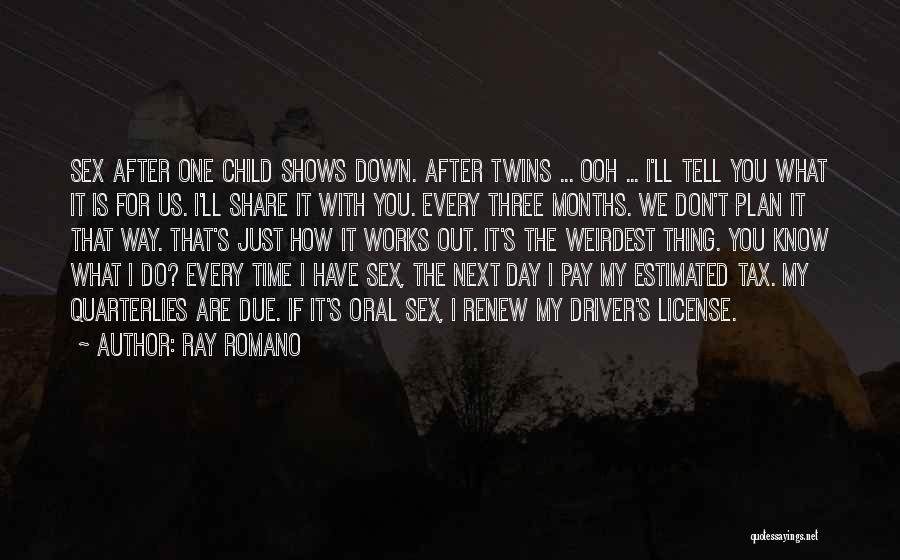 Tax Day Quotes By Ray Romano