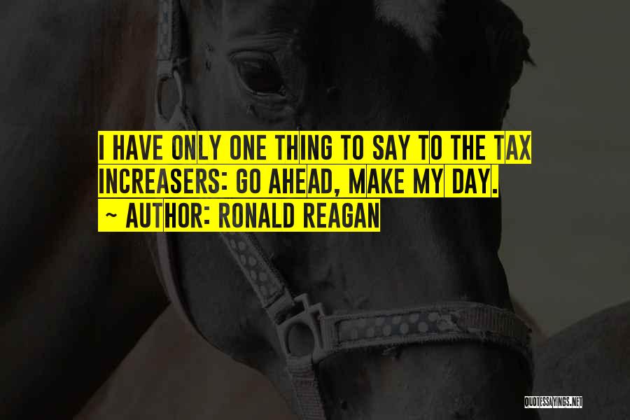 Tax Day Quotes By Ronald Reagan