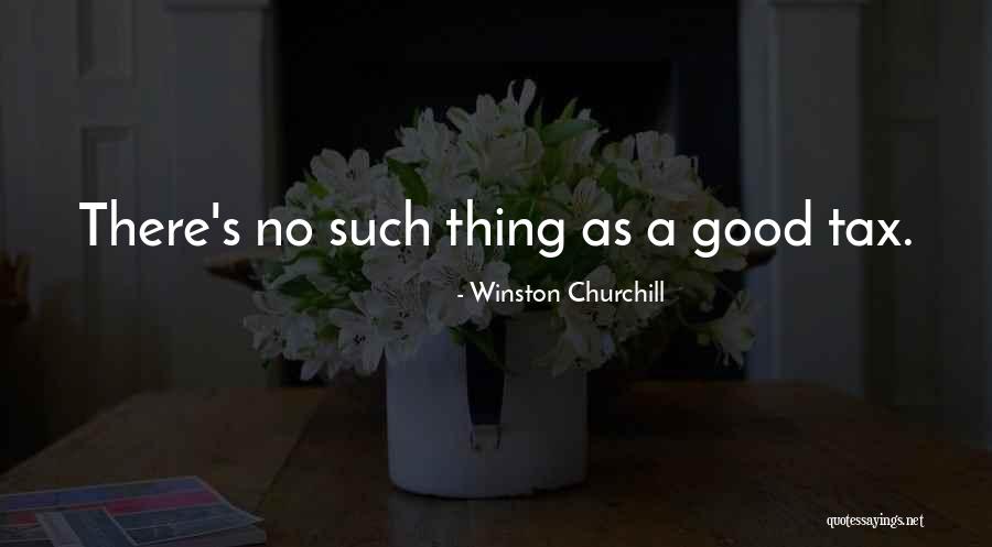 Tax Day Quotes By Winston Churchill