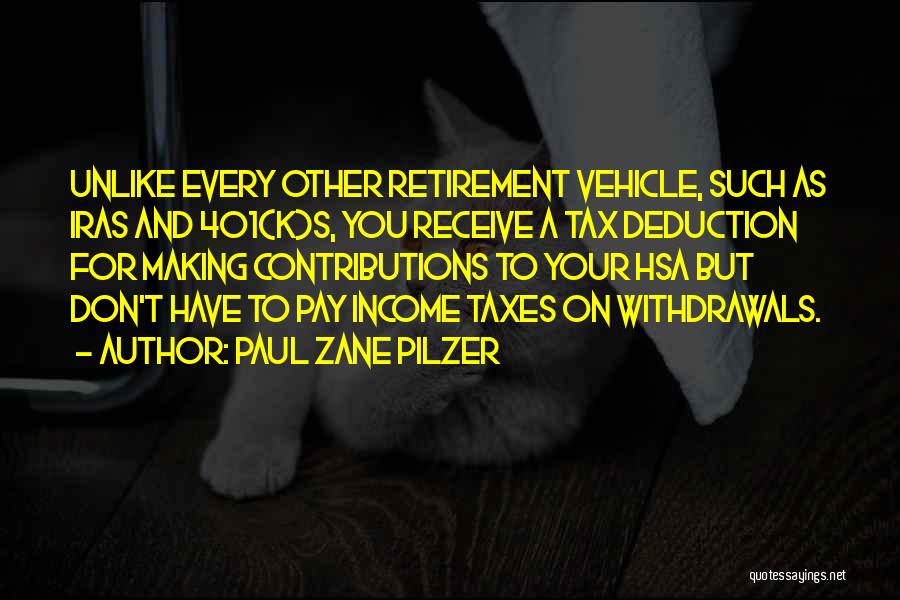 Tax Deduction Quotes By Paul Zane Pilzer