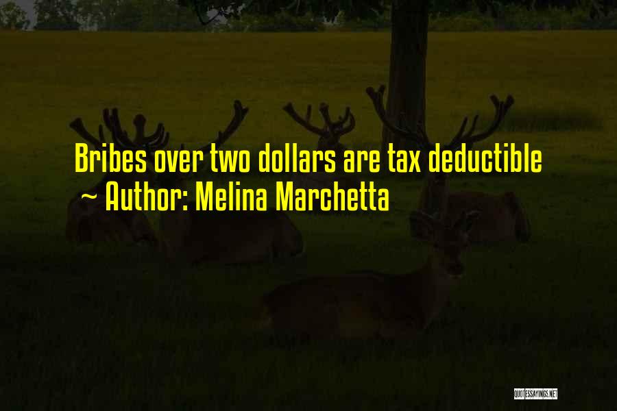 Tax Dollars Quotes By Melina Marchetta