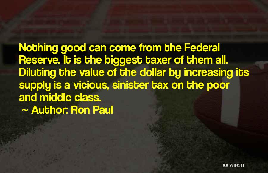 Tax Dollars Quotes By Ron Paul