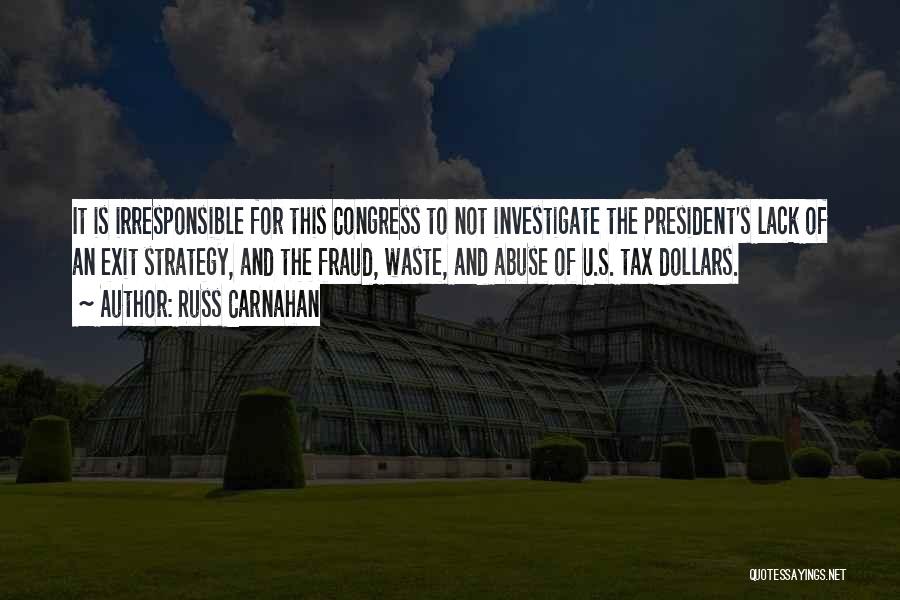 Tax Dollars Quotes By Russ Carnahan