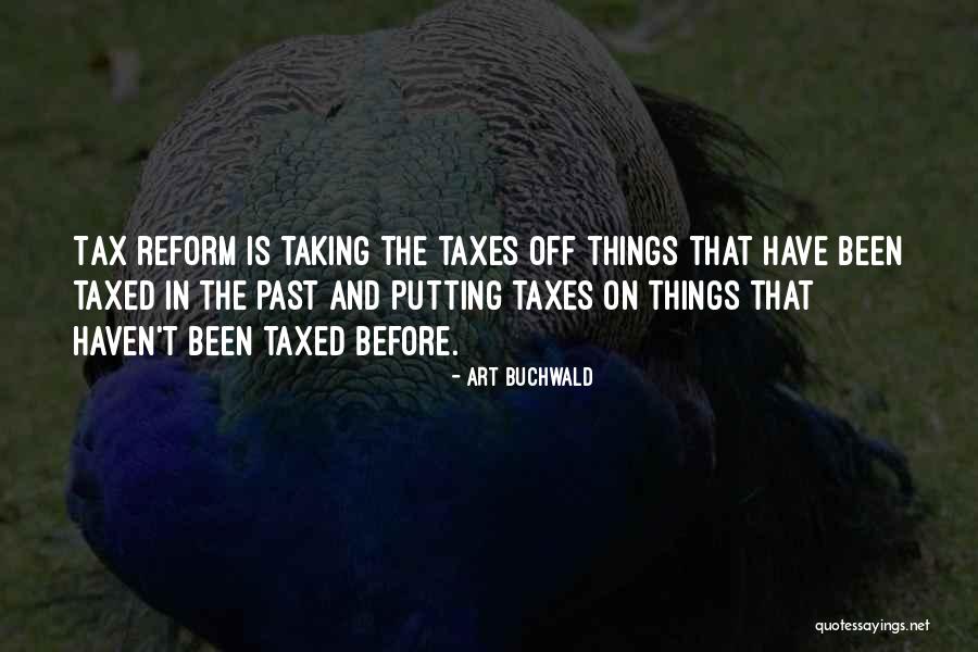 Tax Haven Quotes By Art Buchwald