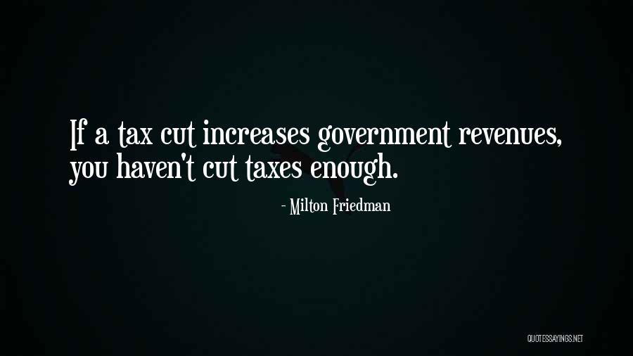 Tax Haven Quotes By Milton Friedman