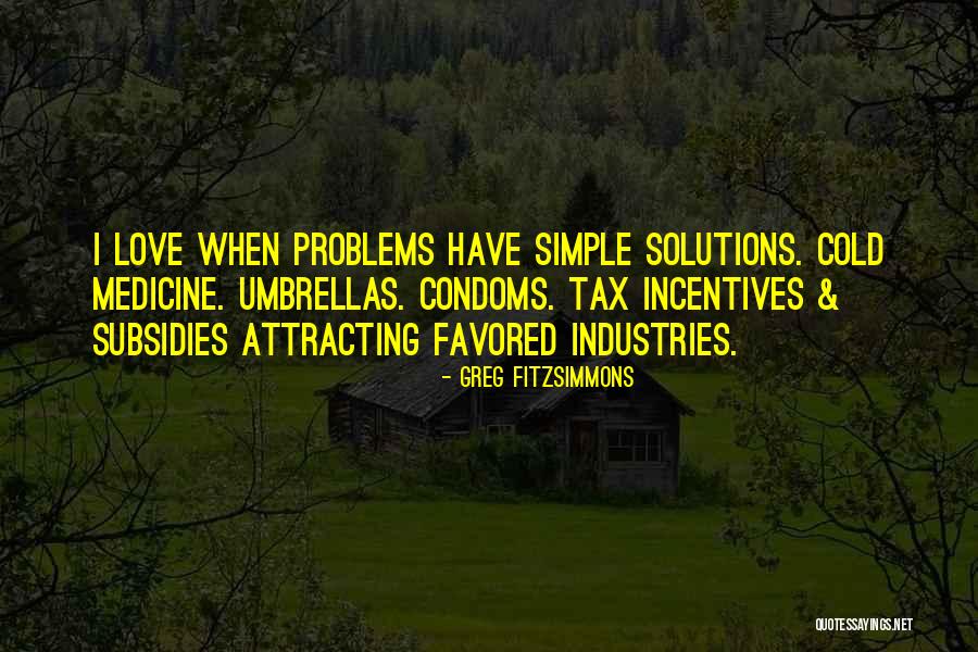 Tax Incentives Quotes By Greg Fitzsimmons Tax Incentives Quotes By Greg Fitzsimmons
