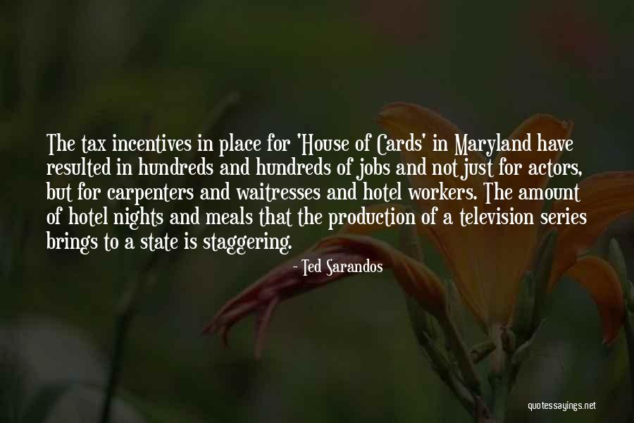 Tax Incentives Quotes By Ted Sarandos Tax Incentives Quotes By Ted Sarandos