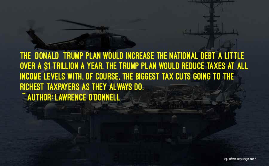 Tax Increase Quotes By Lawrence O'Donnell