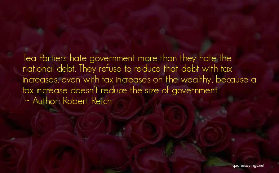 Tax Increase Quotes By Robert Reich