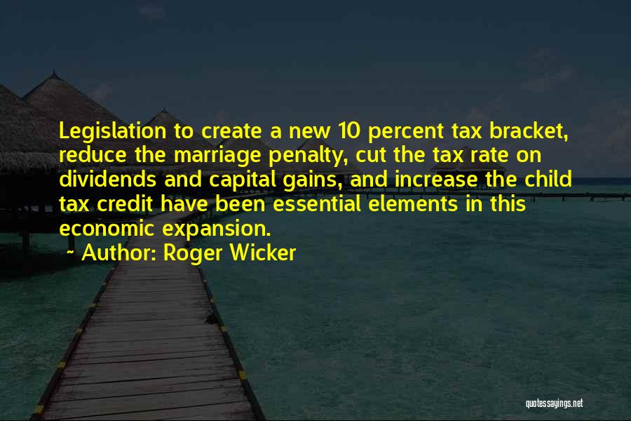 Tax Increase Quotes By Roger Wicker