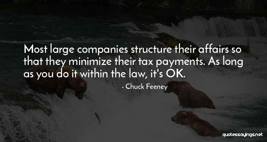 Tax Law Quotes By Chuck Feeney Tax Law Quotes By Chuck Feeney