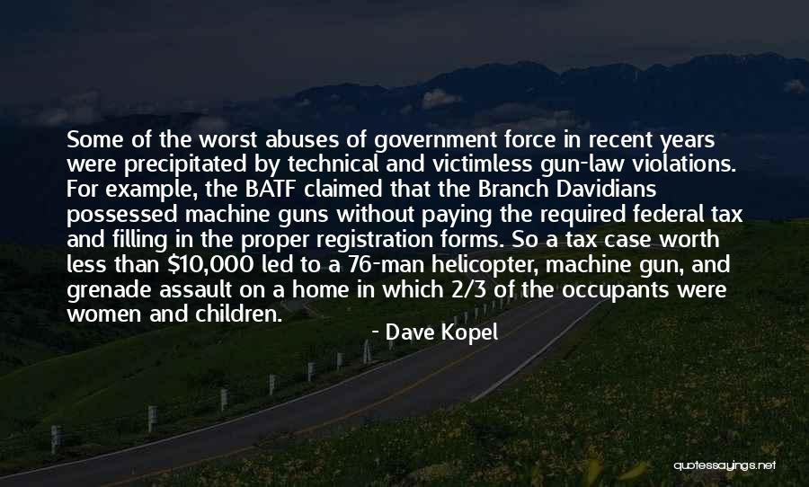 Tax Law Quotes By Dave Kopel Tax Law Quotes By Dave Kopel