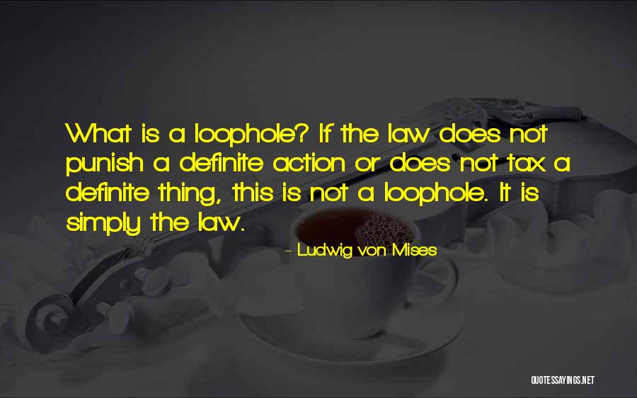 Tax Law Quotes By Ludwig Von Mises Tax Law Quotes By Ludwig Von Mises