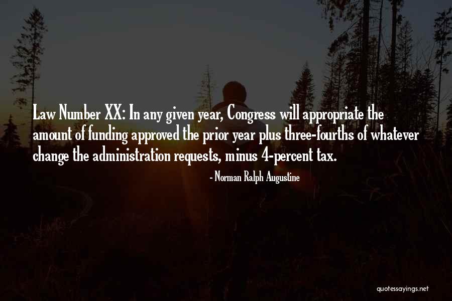 Tax Law Quotes By Norman Ralph Augustine Tax Law Quotes By Norman Ralph Augustine