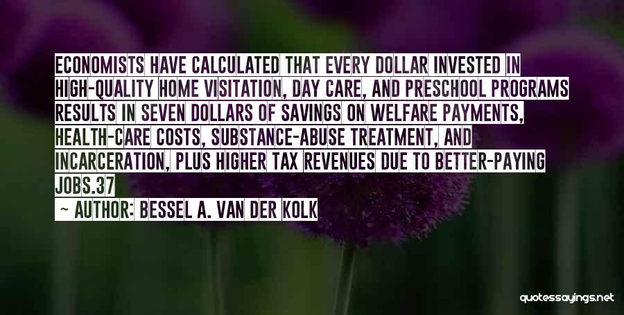Tax Paying Quotes By Bessel A. Van Der Kolk