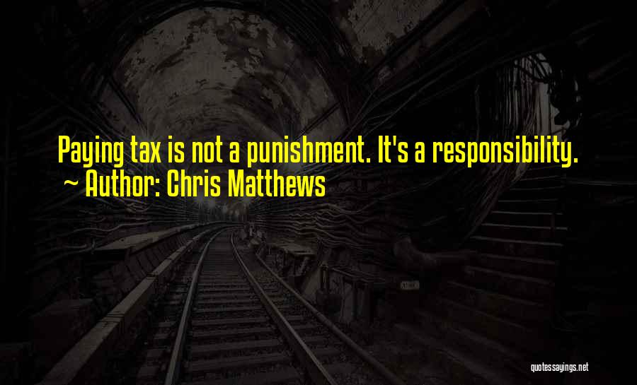 Tax Paying Quotes By Chris Matthews