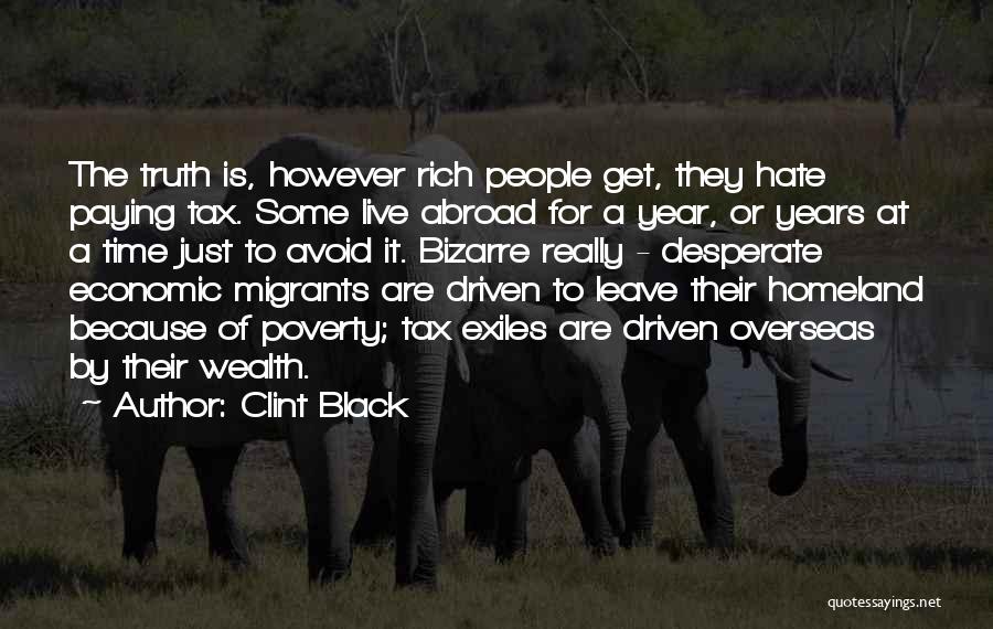 Tax Paying Quotes By Clint Black
