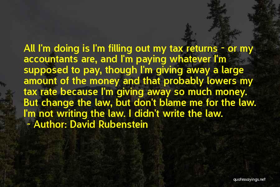 Tax Paying Quotes By David Rubenstein