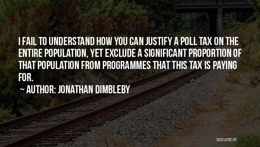 Tax Paying Quotes By Jonathan Dimbleby