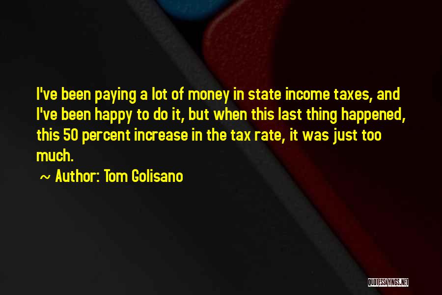 Tax Paying Quotes By Tom Golisano
