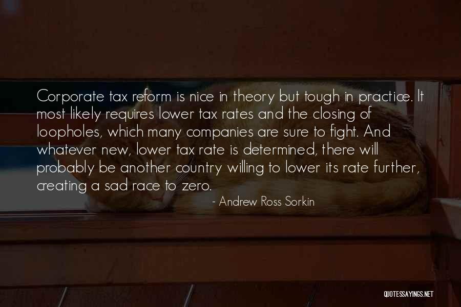 Tax Reform Quotes By Andrew Ross Sorkin