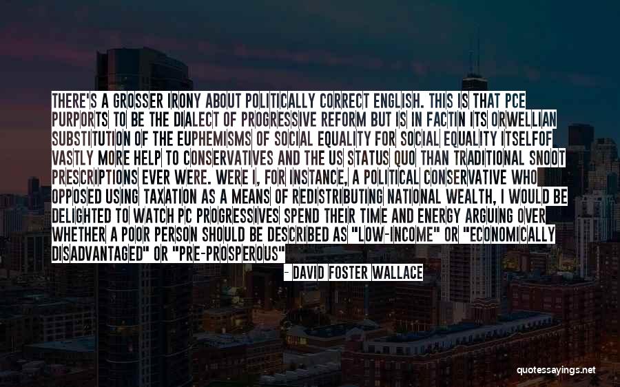 Tax Reform Quotes By David Foster Wallace Tax Reform Quotes By David Foster Wallace