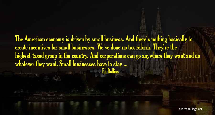 Tax Reform Quotes By Ed Rollins