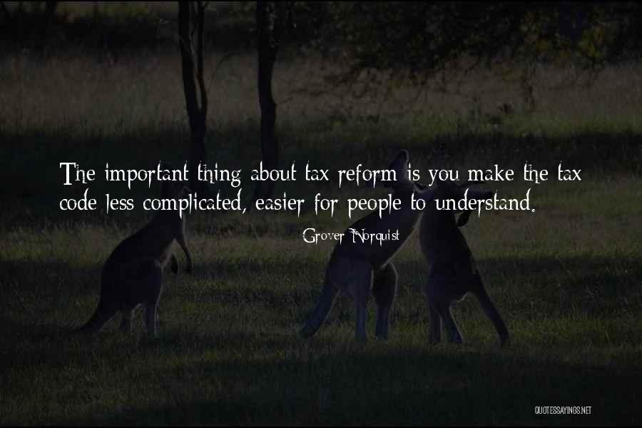 Tax Reform Quotes By Grover Norquist