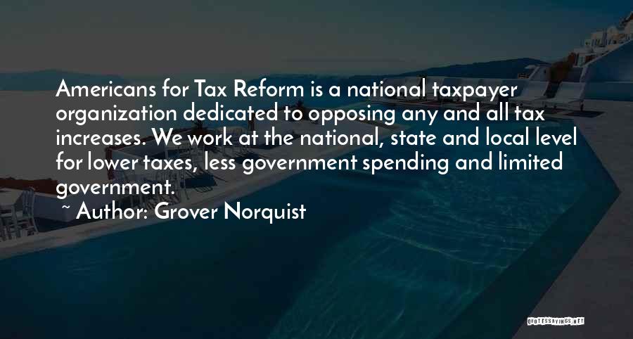 Tax Reform Quotes By Grover Norquist