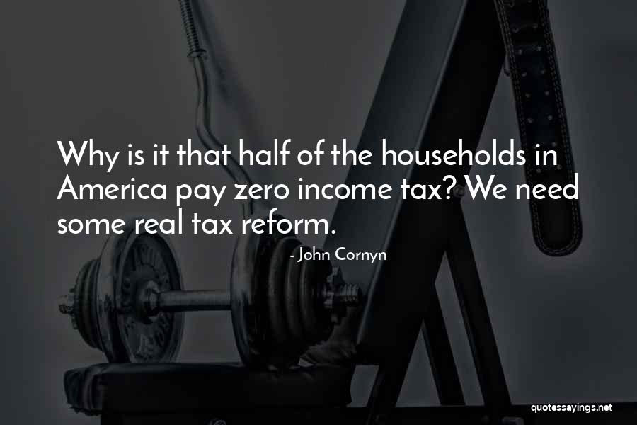 Tax Reform Quotes By John Cornyn