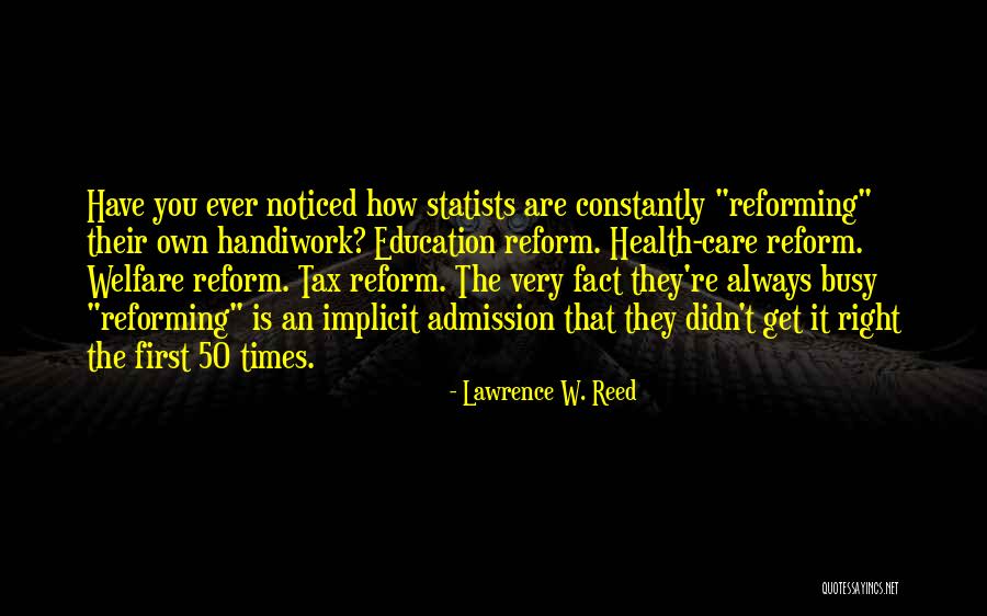 Tax Reform Quotes By Lawrence W. Reed