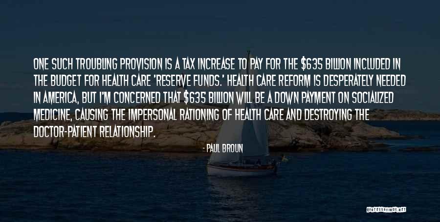 Tax Reform Quotes By Paul Broun