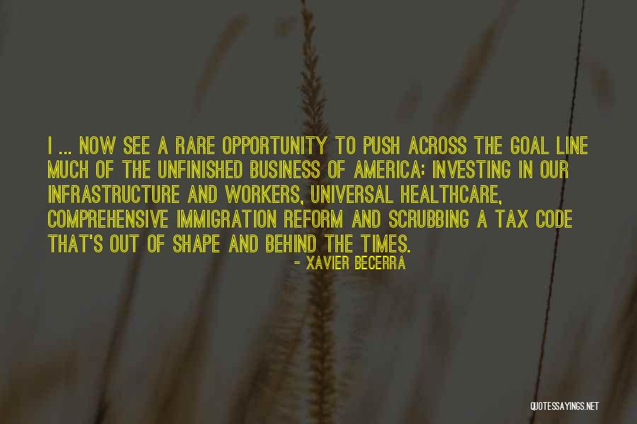 Tax Reform Quotes By Xavier Becerra