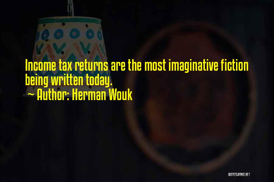 Tax Returns Quotes By Herman Wouk