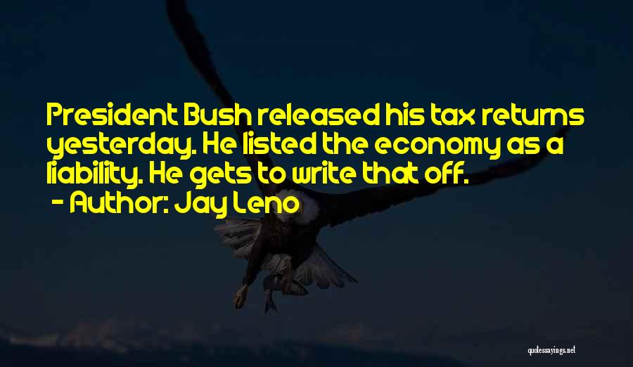 Tax Returns Quotes By Jay Leno