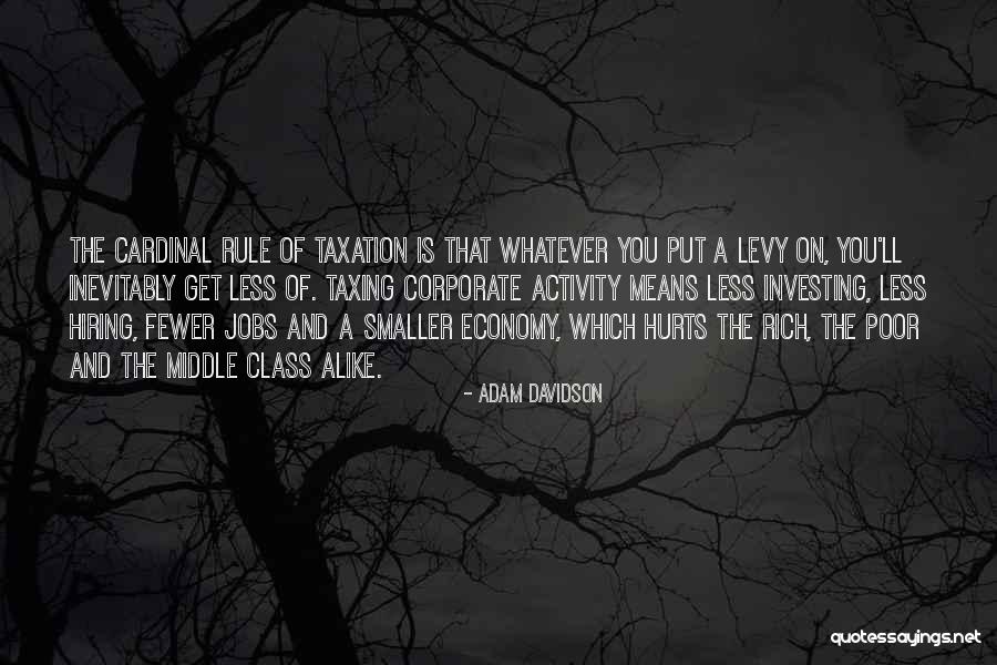 Taxation Quotes By Adam Davidson Taxation Quotes By Adam Davidson