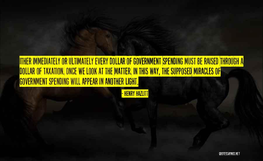 Taxation Quotes By Henry Hazlitt Taxation Quotes By Henry Hazlitt