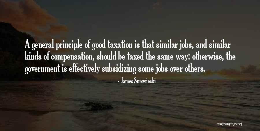 Taxation Quotes By James Surowiecki Taxation Quotes By James Surowiecki