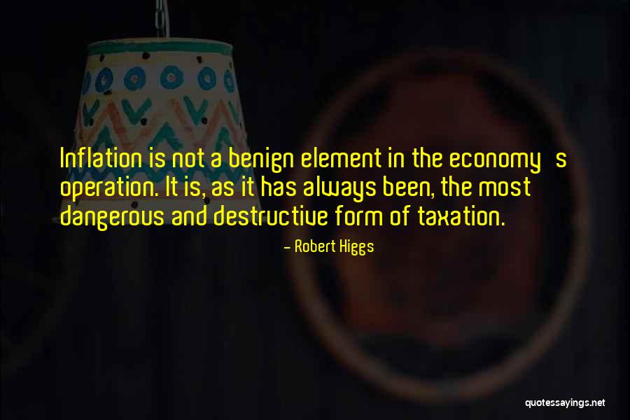 Taxation Quotes By Robert Higgs Taxation Quotes By Robert Higgs