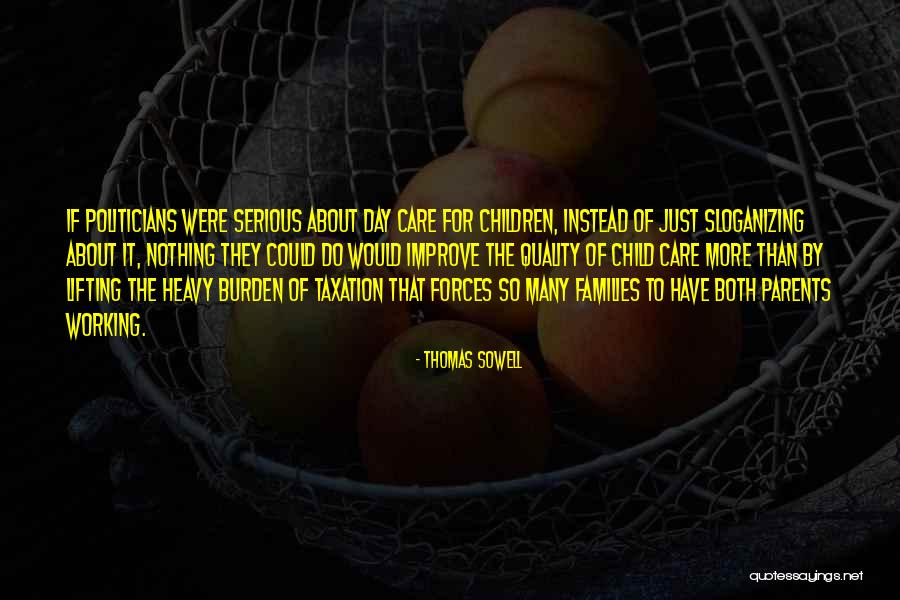 Taxation Quotes By Thomas Sowell Taxation Quotes By Thomas Sowell