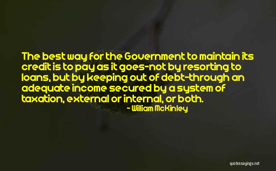 Taxation Quotes By William McKinley Taxation Quotes By William McKinley